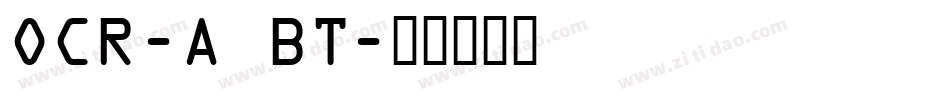 OCR-A BT字体转换